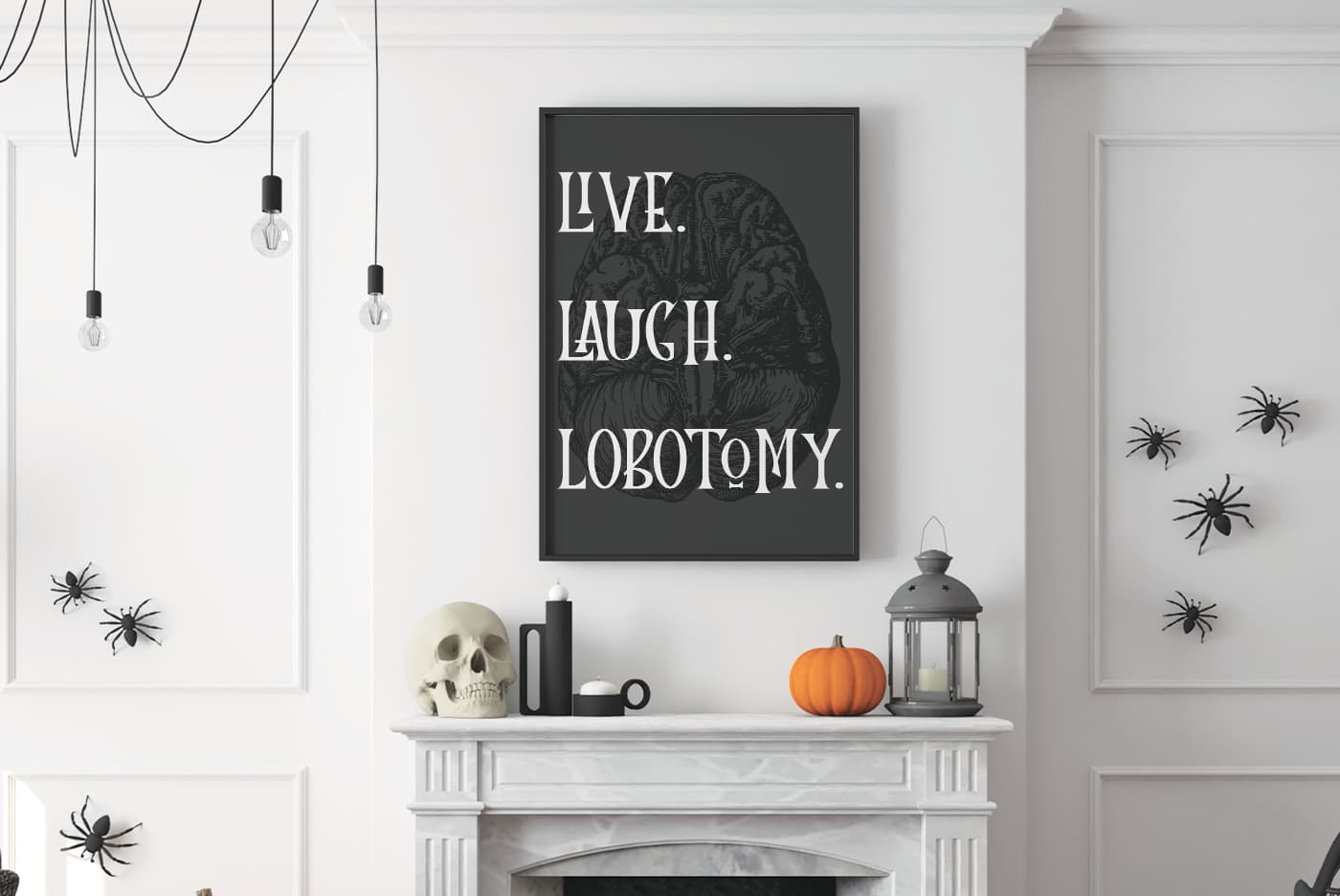 "Live Laugh Lobotomy" printable home decor preview.