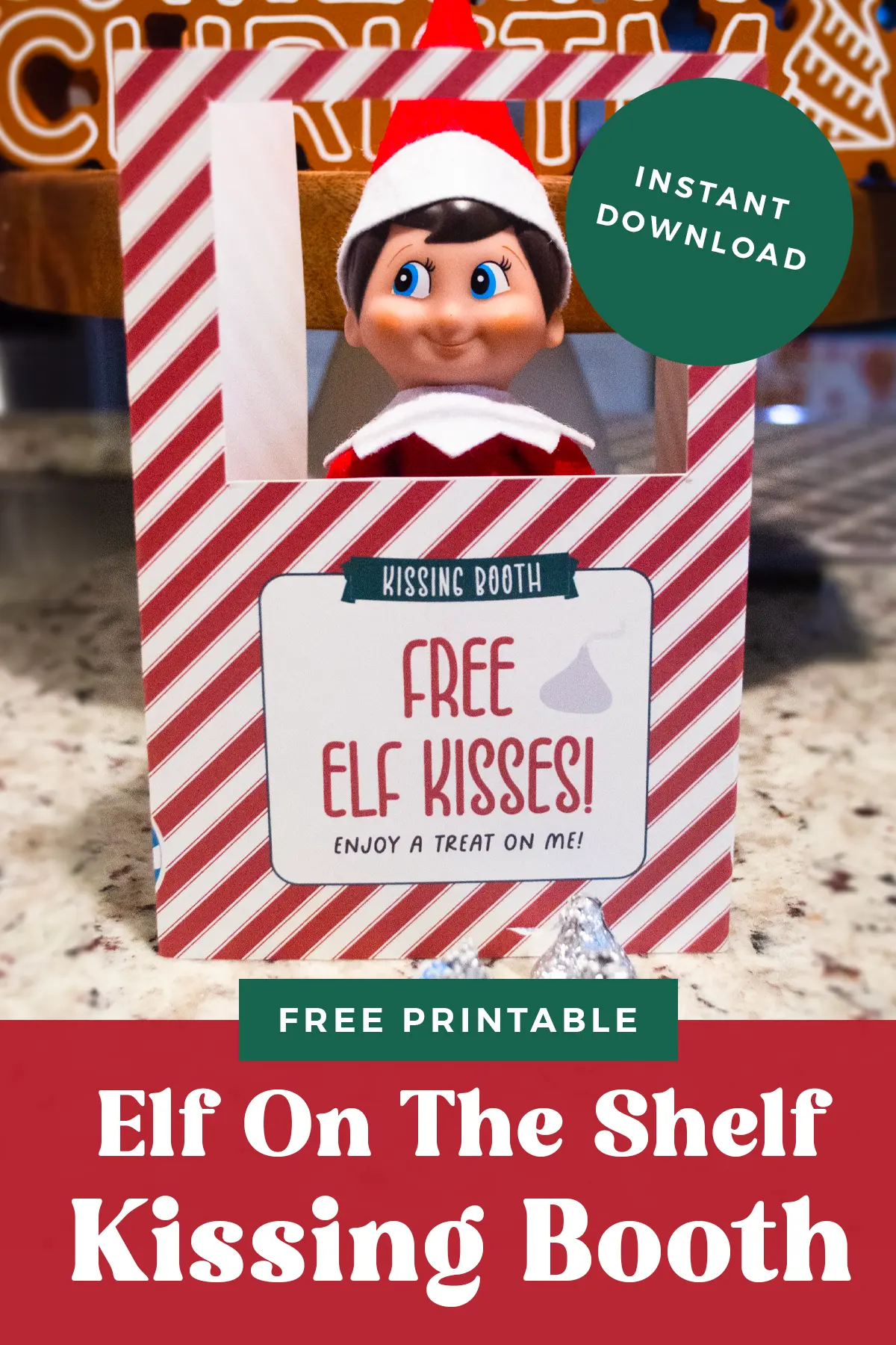 Free printable Elf on the Shelf kissing booth pin.