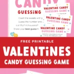 Free printable Valentine candy heart guessing game pin.