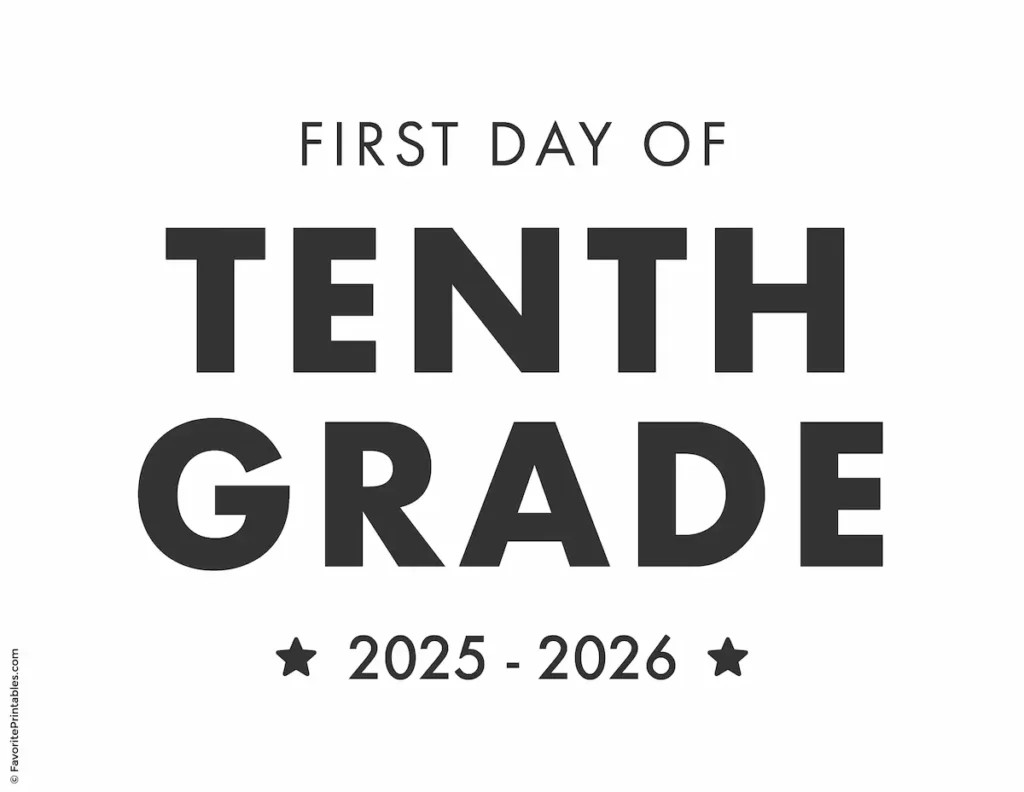 Printable first day of tenth grade sign.